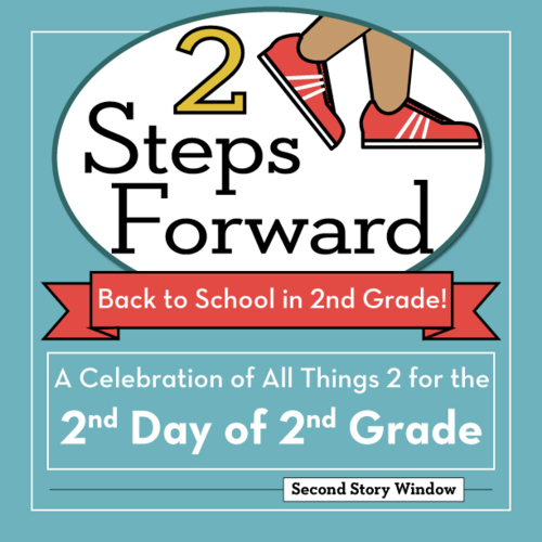 2 Steps Forward: Celebrating All Things 2 for the 2nd Day (or Week) of 2nd Grade!