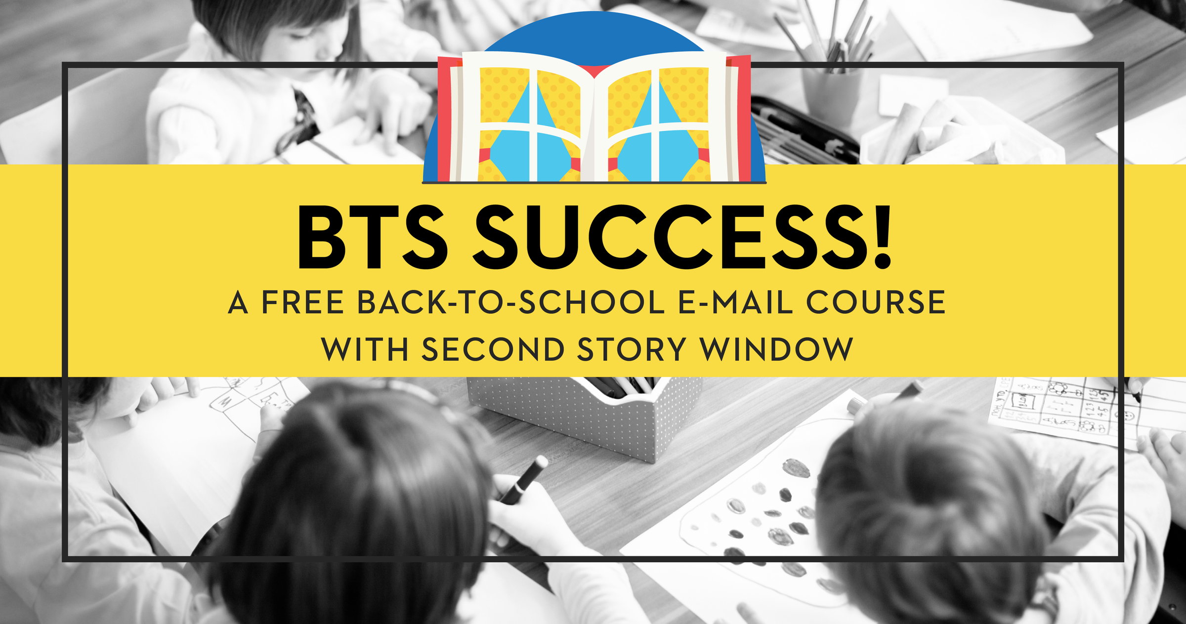 BTS Success : A Free 7-day Back to School E-mail Course