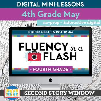 Reading Fluency in a Flash 4th Grade May • Digital Fluency Mini Lessons