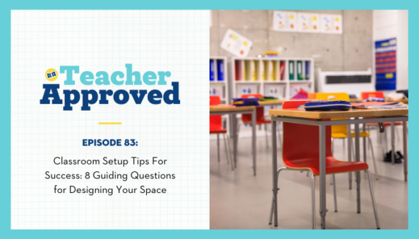 Classroom Setup Tips for Success (ep. 83)