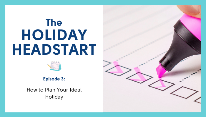 how-to-plan-your-ideal-holiday